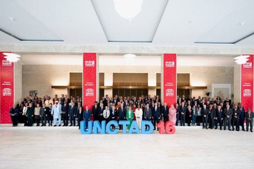 UNCTAD 16 reúne a 195 países para afrontar la incertidumbre económica y geopolítica global